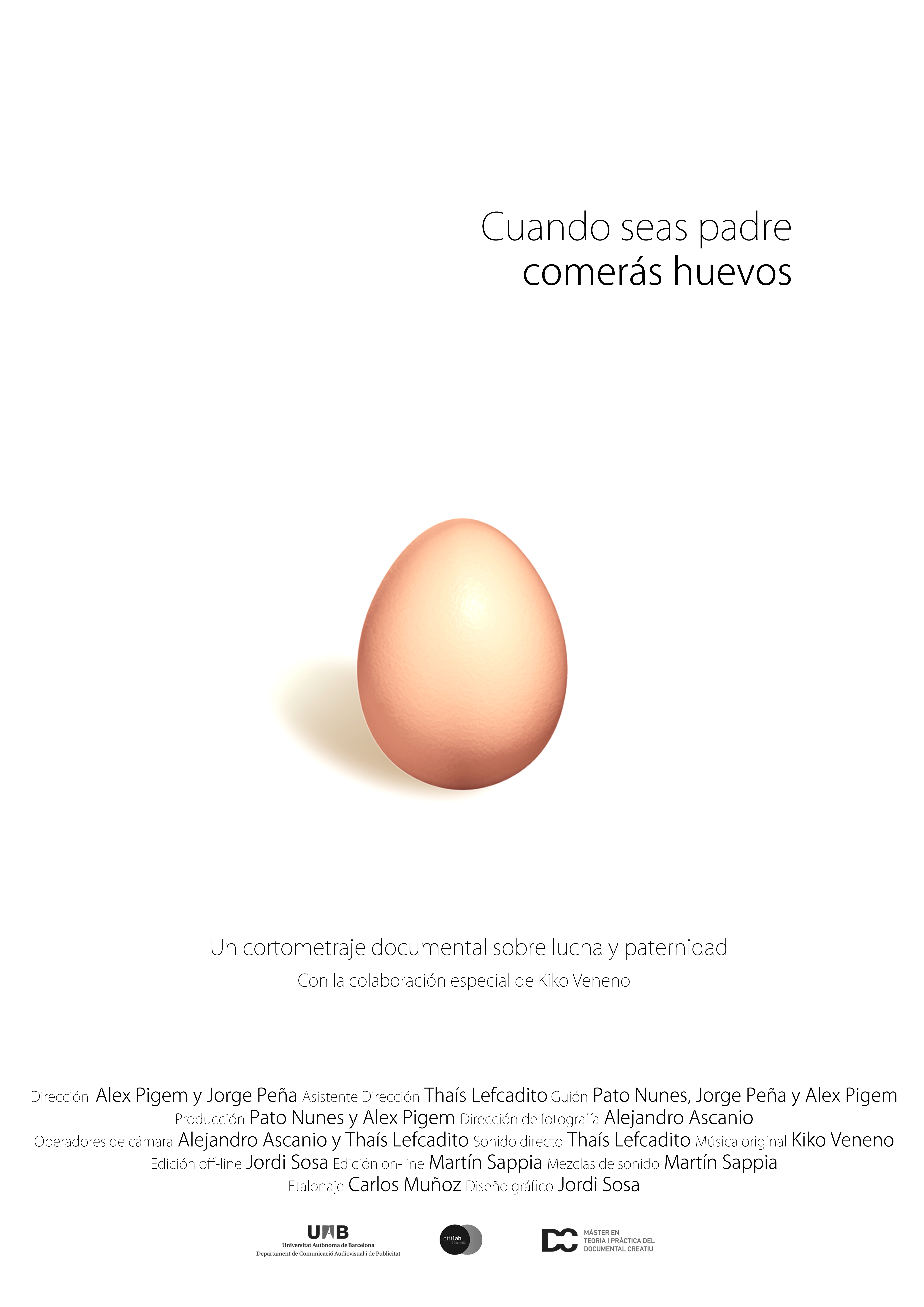 Cuando seas padre comerás huevos