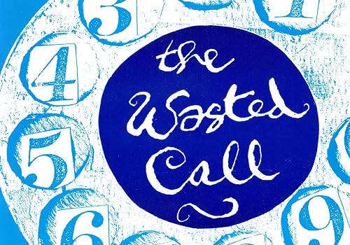 The Wasted Call