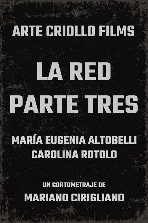 La Red - Tercera Parte