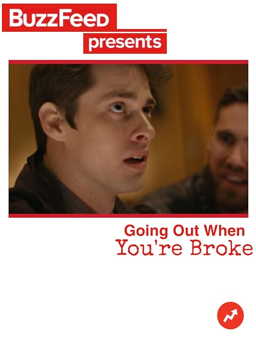 BuzzFeed Presents: Going Out When You're Broke