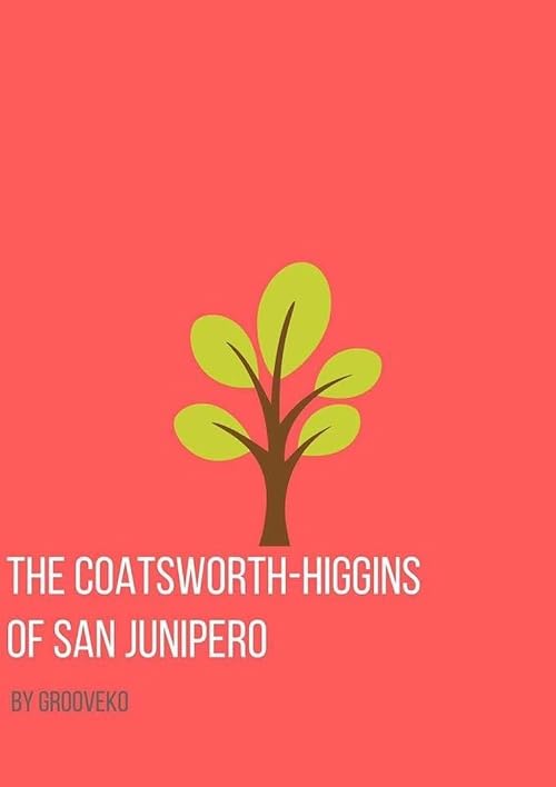 The Coastworth-Higgins of San Junipero