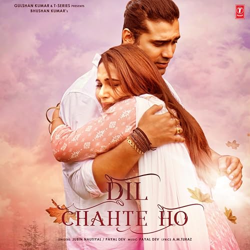 Dil Chahte Ho