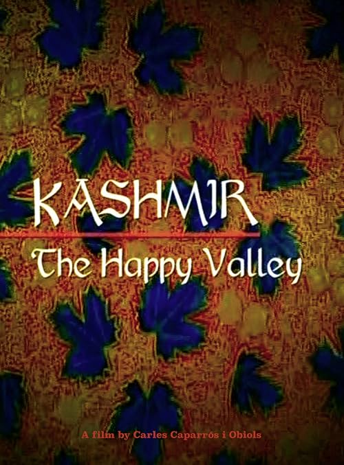 Kashmir, the happy valley