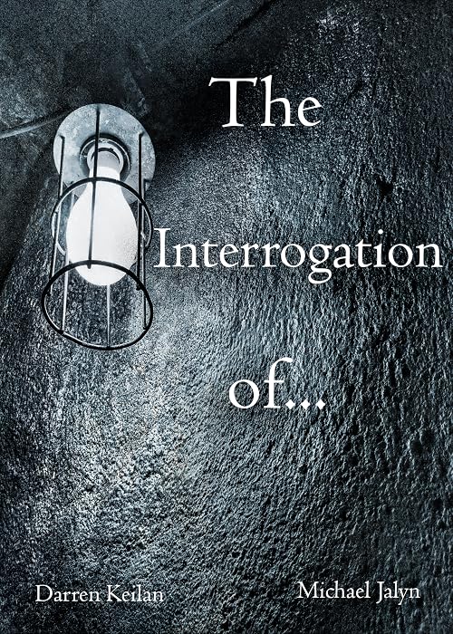 The Interrogation of...