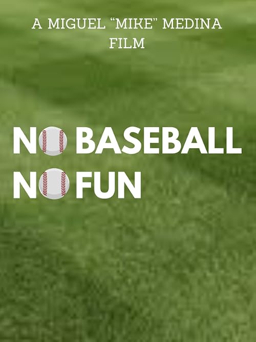 No Baseball, No Fun