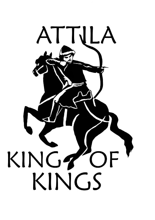 Attila - King of kings