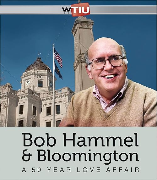 Bob Hammel & Bloomington: a 50 Year Love Affair