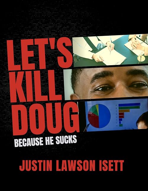 Let's Kill Doug Because He Sucks