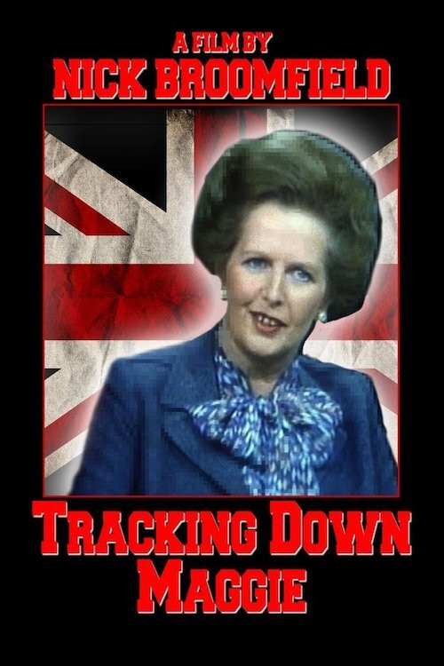 Tracking Down Maggie: The Unofficial Biography of Margaret Thatcher