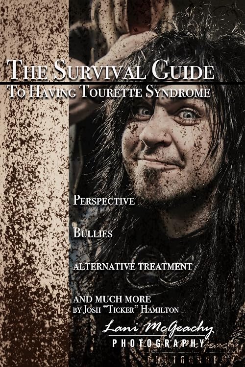The Survival Guide to Having Tourette Syndrome