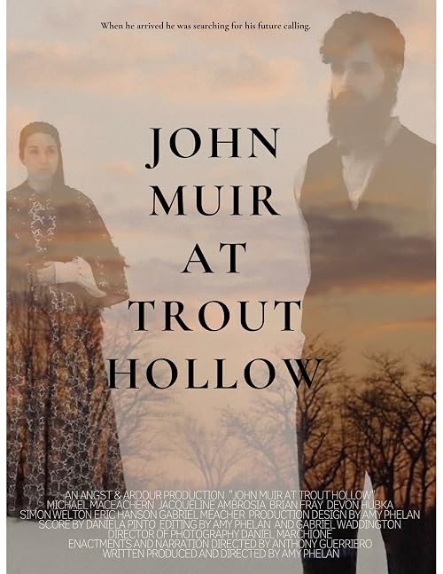 John Muir at Trout Hollow