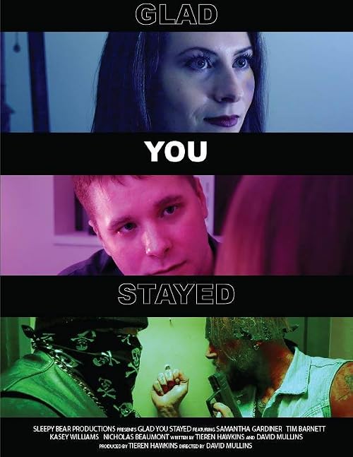 Glad You Stayed