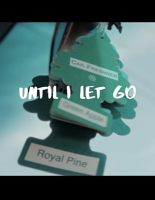 Until I Let Go