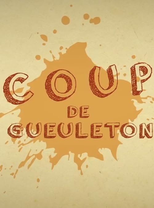 Coup de gueuleton