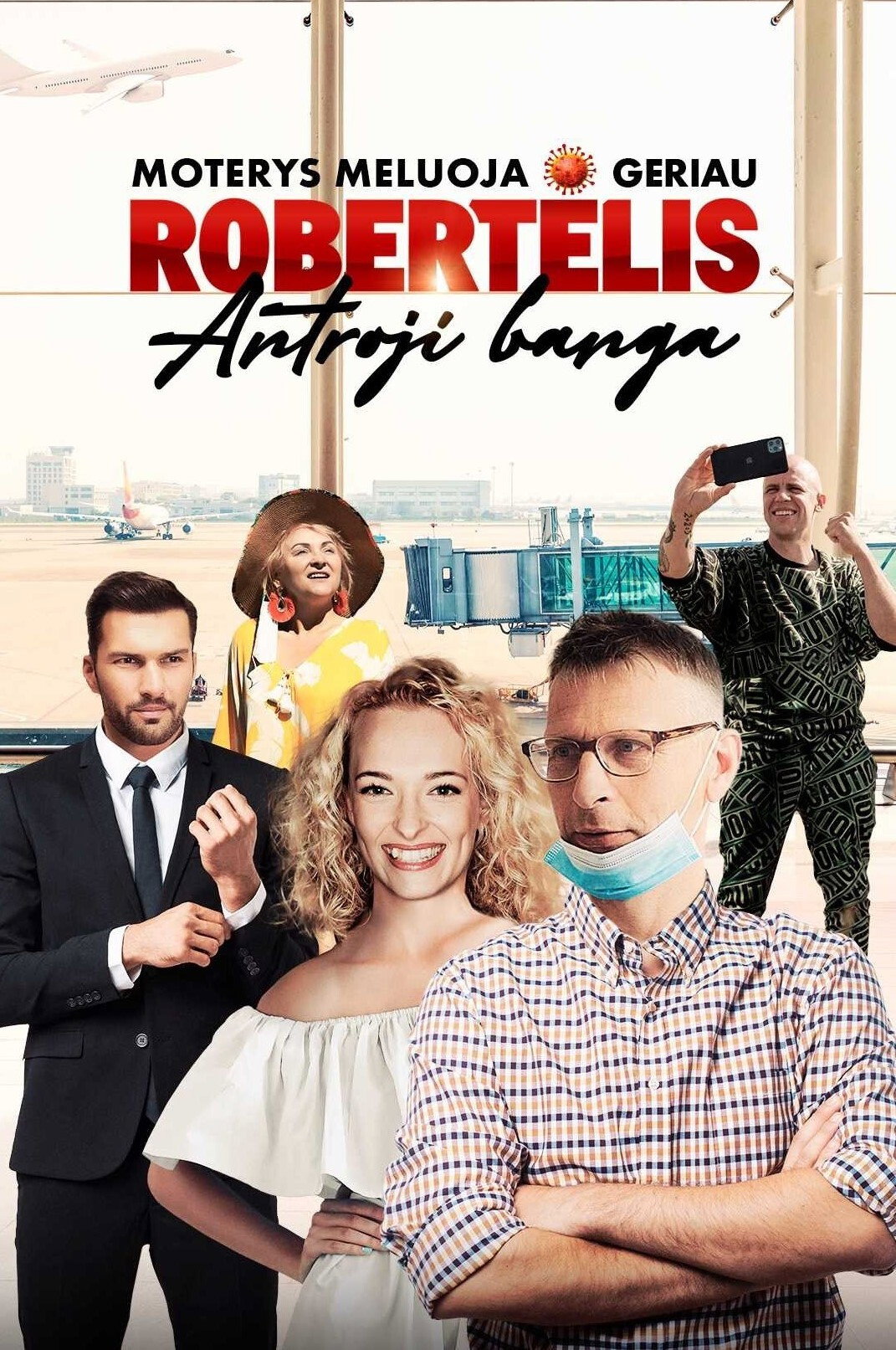 Moterys meluoja geriau. Robertelis. Antroji Banga!