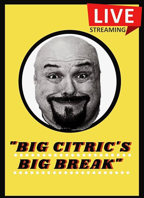 Big Citrics Big Break