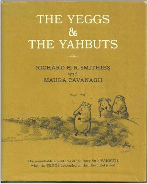 The Yeggs & the Yahbuts