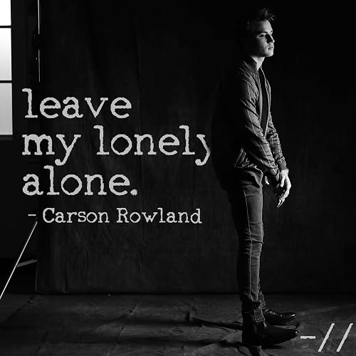 Leave my lonely alone