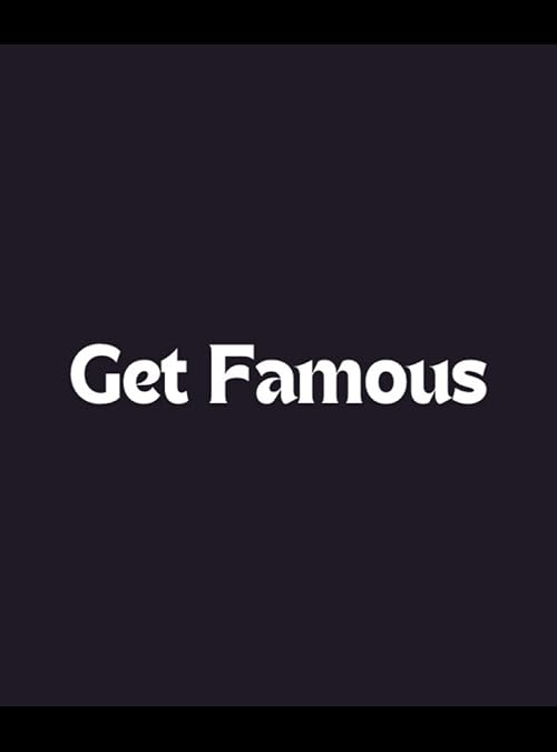 Get Famous (Music Video)
