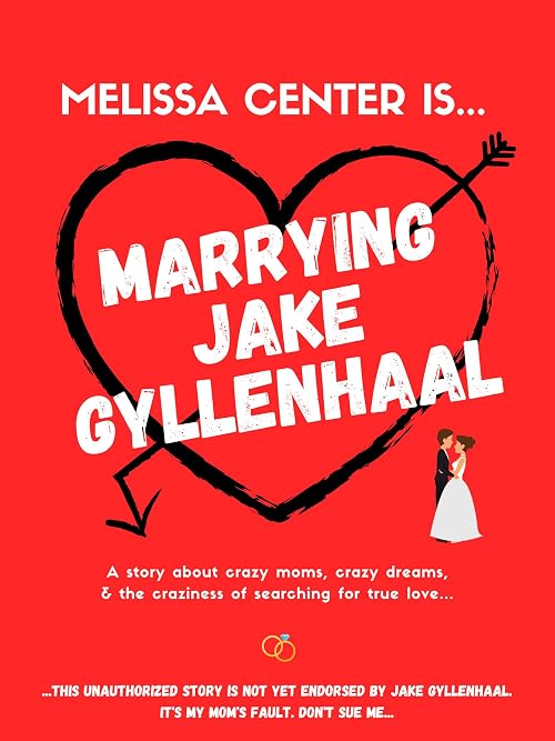 Marrying Jake Gyllenhaal (special)