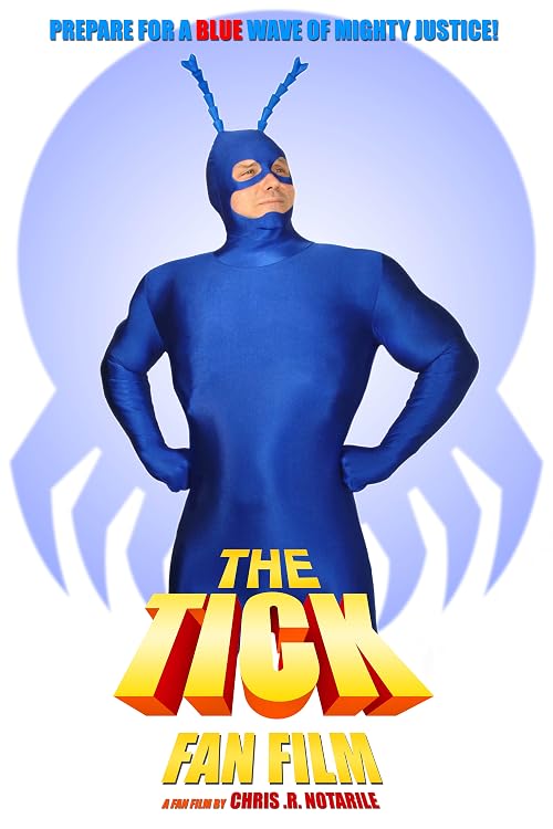 The Tick Fan Film