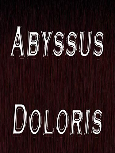 Abyssus Doloris