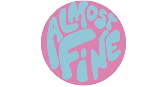 Almost Fine