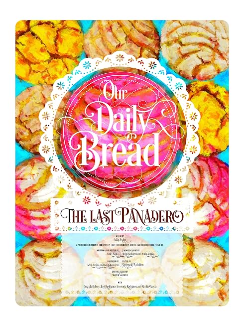 Our Daily Bread: The Last Panadero