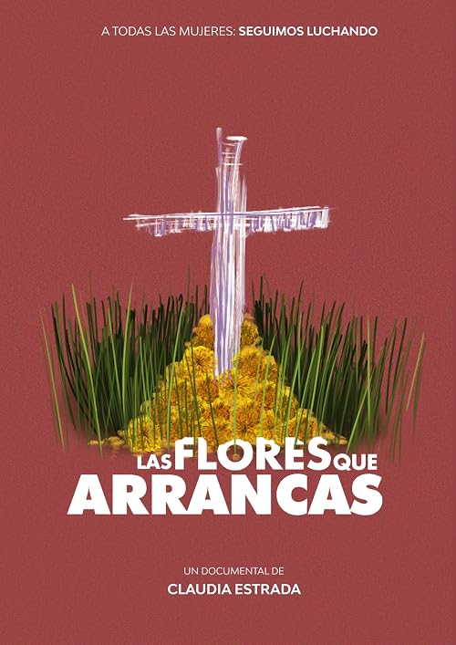 Las flores que arrancas