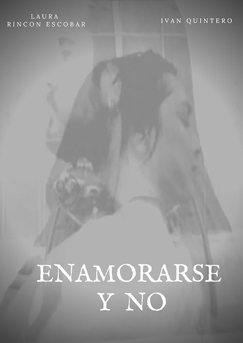 Enamorarse Y No