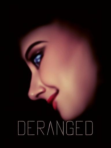 Deranged
