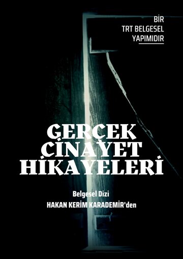 Gercek Cinayet Hikayeleri