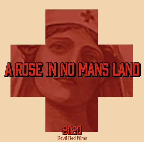 A Rose in No Mans Land