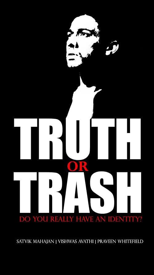 Truth or Trash