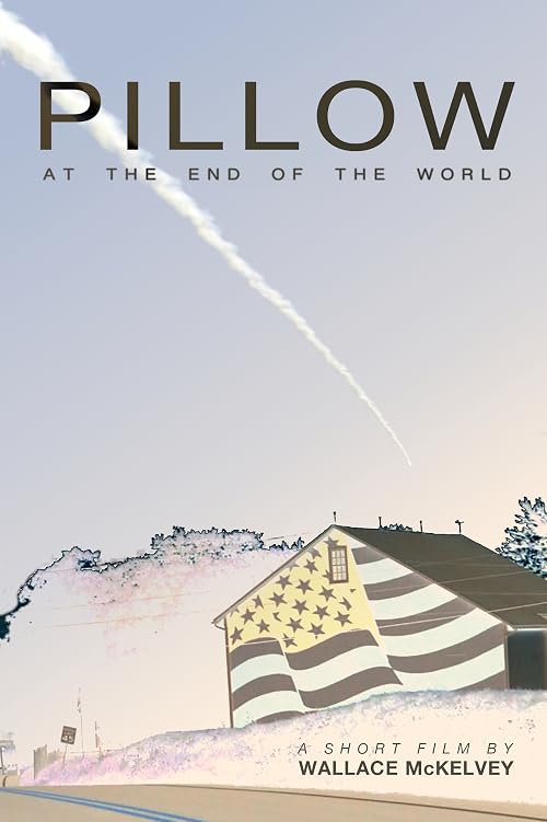 Pillow at the End of the World