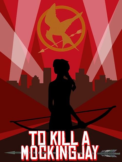 To Kill a Mockingjay