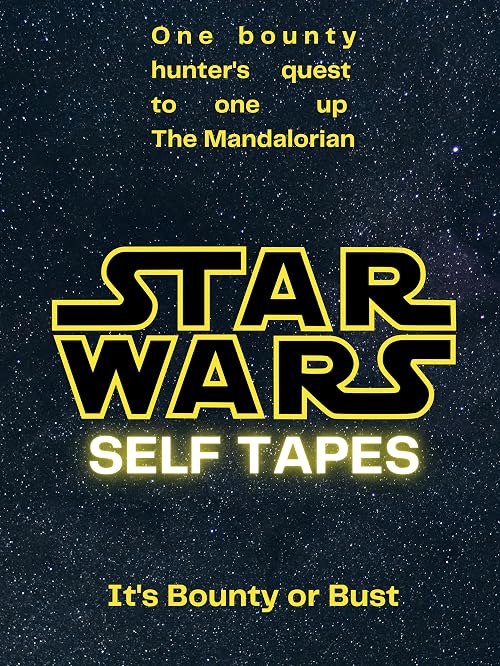 Star Wars: Self Tapes