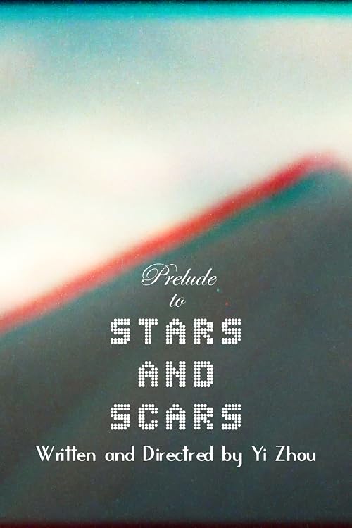 Prelude to Stars and Scars