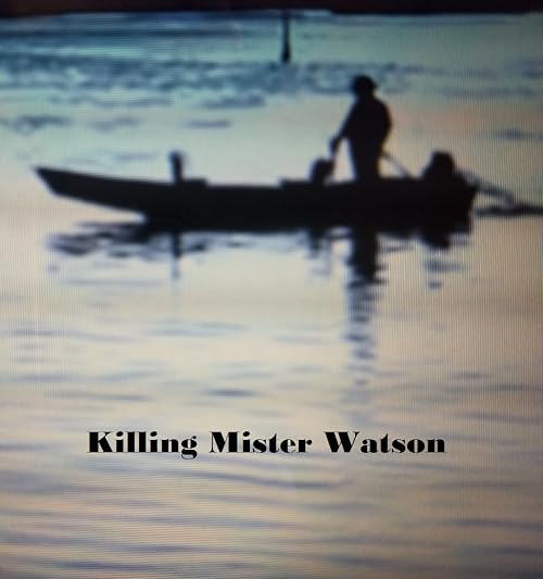Killing Mister Watson