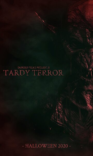 Tardy Terror