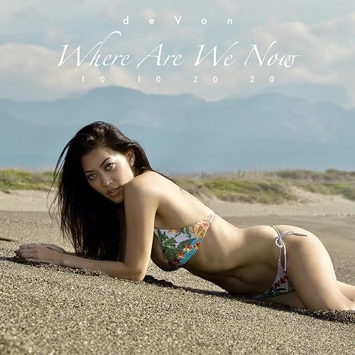 Devon Diep: Where Are We Now