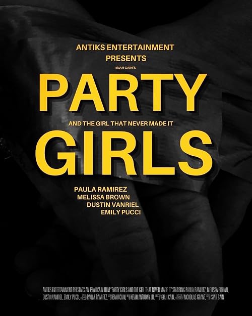 Party Girls and the Girl That Never Made It