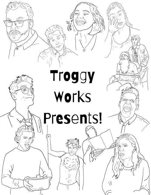 TroggyWorks Presents!
