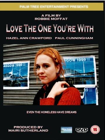 Love the One You're With