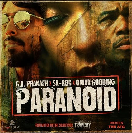 G.V. Prakash Kumar, Sa-Roc, Omar Gooding: Paranoid