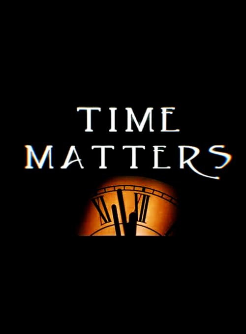 Time Matters
