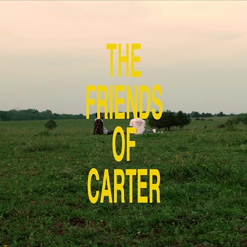 The Friends of Carter