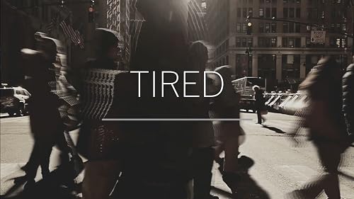 Tired