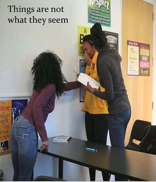 Things are not what they seem