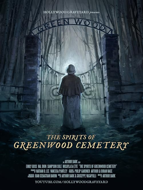 The Spirits of Greenwood Cemetery